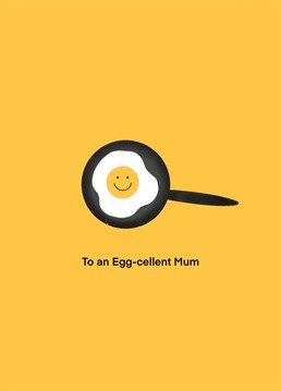 Remind your Mum that she's a good egg with this egg-cellent Mother's Day Birthday card.