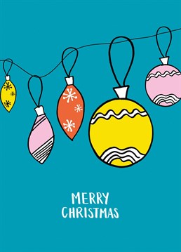 Wish someone a very Merry Christmas with this Baubles card, by Kim Garrity Design.