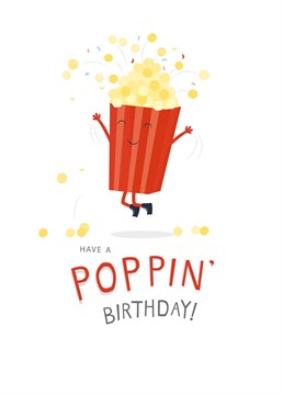 Get it poppin? on someone's birthday with this card designed by Klara Hawkins.