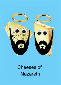 Cheeses Of Nazareth. Christmas Card by KissMeKwik.Cheesy jokes are essential at Christmas and it doesn't get much cheesier than this!