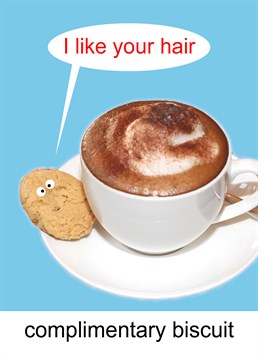 Complimentary Biscuit. General Greeting Birthday card by KissMeKwik. Send a sweet message with added biscuit banter.