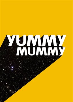 The tastiest of mums. It's official they are one yummy mummy. Make them smile with this fun card from Kazvare Made It.