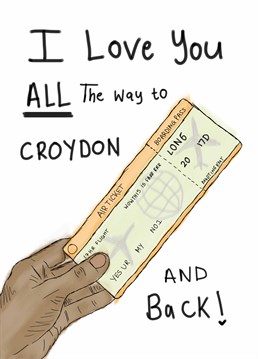 If you'd actually go to Croydon and back for them, then it must be true love! Send this Kitsch Noir Anniversary card to a long-distance boo.