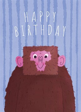 Send some cheeky birthday wishes to your favourite cheeky little monkey on their special day.