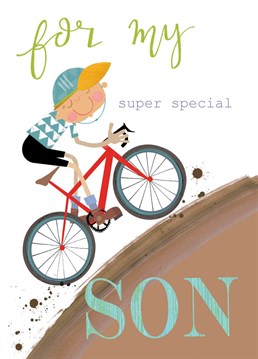 A fab 'For My Super Special Son' greetings Birthday card featuring a marvellously muddy mountain biker.