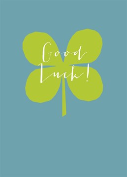 A lovely card to wish someone luck! This card features a bold four leaf clover and lovely lettering against a muted turquoise background.