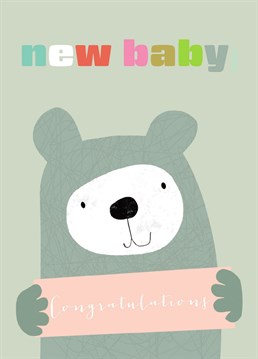 A lovely card to celebrate an exciting new arrival! This card features a sweet and smiley bear and lovely colourful lettering against a putty background.