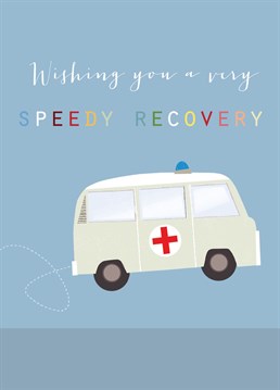 Wishing you a speedy recovery! A lovely get well soon card featuring a retro ambulance on a muted blue background.