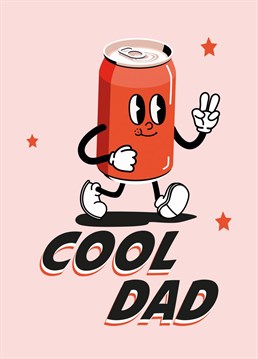 Whether its Fathers Day or his Birthday, let your dad know he's not a regular dad, he's a cool Dad! Designed by Kitty Strand