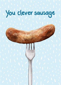 Congratulate your loved ones on being so smart with this witty sausage themed design.     Designed by Katie Tinkler