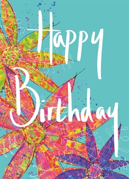 Send a burst of colourful birthday joy with this bold positive Kirsty Todd Illustration card.