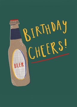 Cheers! Say Happy Birthday with this simple and modern card and crack open a beer! With illustrated lettering and a handdrawn feel