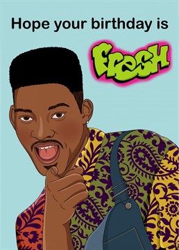 Makes someone's birthday fresh with this Fresh Prince inspired birthday card!