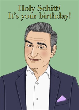 Send someone this Schitt's Creek inspired birthday card featuring everyone's favourite Motel owner Johnny Rose!