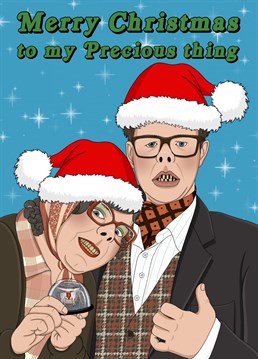 Give your precious thing this League of Gentlemen inspired Christmas card featuring everyone's favourite shopkeepers Tubbs and Edward