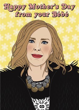 Show your mother her Bebe loves her with this Schitt's Creek inspired card featuring the one and only Moira Rose