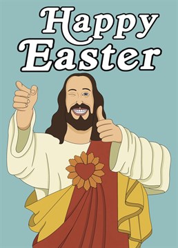 Buddy Christ wishes you a Happy Easter