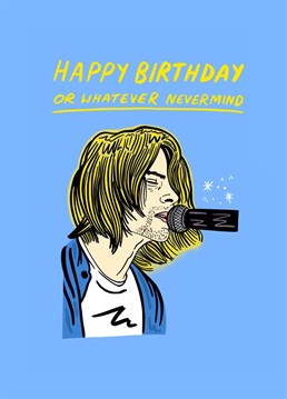 Birth celebration card inspired by lead singer Kurt Cobain from Nirvana. Perfect for any punk rock music fans!