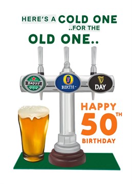 Make them laugh with this funny Beer pump inspired 50th Birthday card. Designed by Hot Dog greetings.