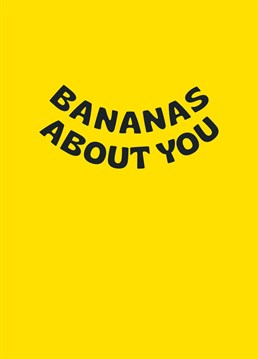 Bananas About You Card. Make them smile with this Typography Valentine's card.
