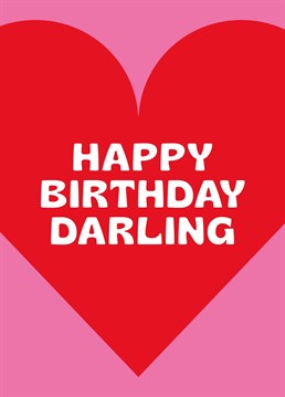 Happy Birthday Darling Card. Make them smile with this Typography Birthday card.