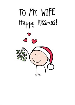 Let your wife know that you're expecting to find him under the mistletoe for a Christmas kiss with this Lucilla Lavender card.