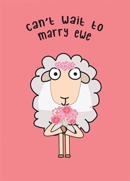 Send your loved one some pre wedding wishes with this sheep inspired card!