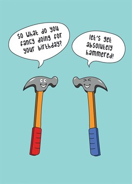 Let's Get Hammered - Happy Birthday Card. Send your friend this Cartoon Birthday card by Laura Lonsdale Designs