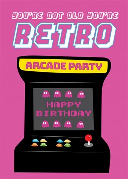Send some super fun birthday wishes to someone who's not old...but retro!