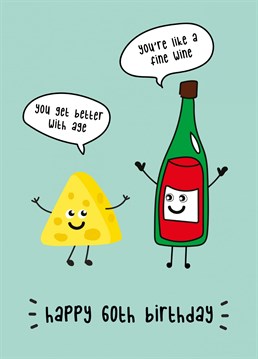 Wish a special someone a Happy 60th Birthday with this super fun cheese and wine inspired card!