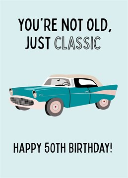 Wish a special someone a Happy 50th Birthday with this super fun classic card!