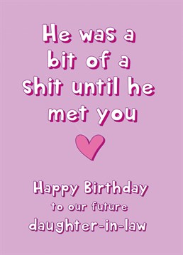 Wish a special daughter in law a happy birthday with this super fun hilarious card!
