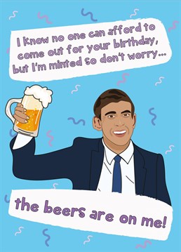 Wish a special someone a Happy Birthday with this hilarious Rishi Sunak themed Birthday card!