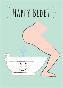 Happy Bidet.....a playful little card to celebrate a birthday