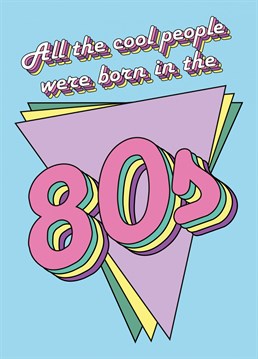 Wish a 80s babe a Happy Birthday with this super retro card!