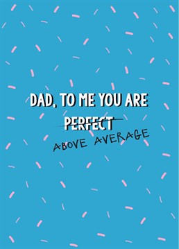 Wish a wonderful dad a Happy Father's Day with this hilarious and fun card!