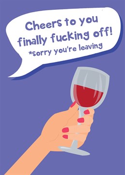 Say farewell to someone who's leaving with this hilarious card!