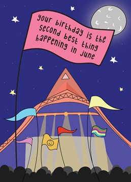 Wish a special someone a Happy birthday with this Glastonbury themed birthday card!