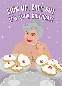 Chin up baps out! Send birthday wishes with this rather cheeky Miriam Margoyles themed birthday card