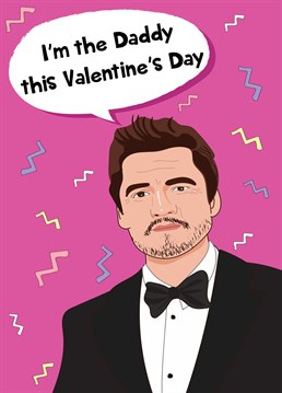 Send love and Valentine's wishes to that special someone with this hilarious Pedro Pascal themed Valentine's Day card!