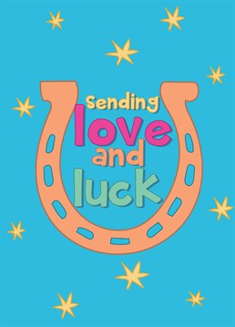 Send love and luck to a special someone with this colourful and fun good luck card!