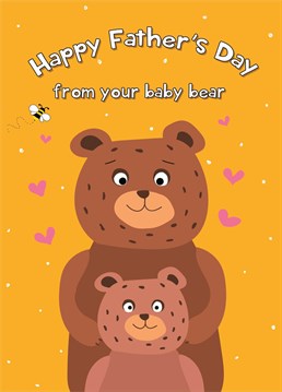 Send bear hugs and love to a special dad this Father's Day!