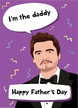 Send love to a special daddy on Father's Day with this fun and colourful Pedro Pascal themed card!
