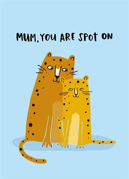 For a fierce and protective Momma big cat, who's always looked out for her cub. Mother's Day design by Lucy Maggie.