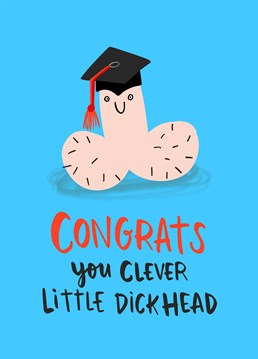 Send this rude graduation design to a certified bellend - they've even got the diploma to prove it! Designed by Lucy Maggie.