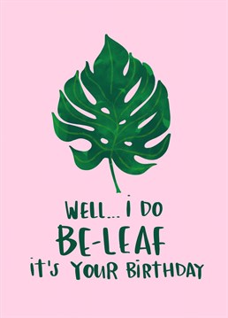 A punny birthday card to please your fave plant parent! Designed by Lucy Maggie.