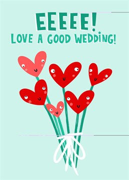 Who doesn't love a good wedding?! Celebrating unrequited love, holy matrimony and of course, a free bar, this illustrated flower card is perfect for the occasion for all your upcoming summer (or winter!) weddings.