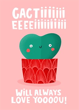 Even if they can, at times, be a prick, you know that you will always love them! Celebrate your love on your anniversary with this cute little heart cacti succulent card. Featuring a pun version of the quote from the late Whitney Houston's song 'I will always love you'.