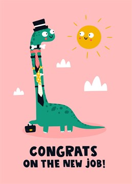 This funny new job card features a diplodocus dinosaur surrounded by clouds, wearing lots of ties for his first day on the new job, complete with briefcase. Send congratulations with this cute illustrated card.