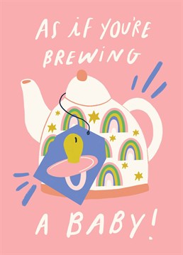 Is your best friend, sister, family member or friend is pregnant? This illustrated congratulations new baby card features a teapot with a dummy (or pacifier on it). Perfect for expectant tea drinkers.
